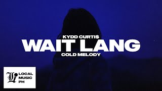 Kydd Curti$ - Wait Lang