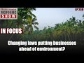 Are changes in key laws putting business interests ahead of the environment?