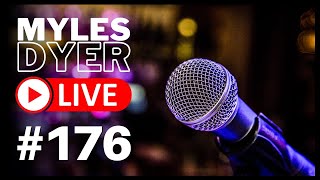 I’m trying stand-up comedy! 😬 | Myles Dyer LIVE #176