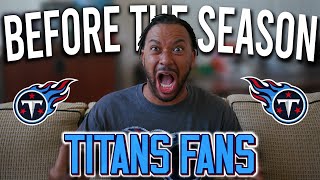 Titans Fans Before the Season