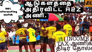 A 2 Z கன்னியாகுமரி VS INCOME TAX சென்னை||ALL INDIA KABADDI MATCH-KABADDI-360