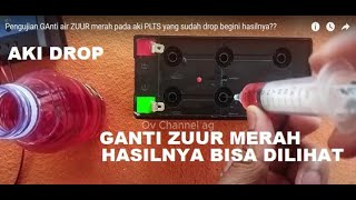 Pengujian GAnti air ZUUR merah pada aki PLTS yang sudah drop begini hasilnya??