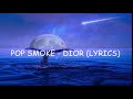 Pop Smoke - Dior (Lyrics)