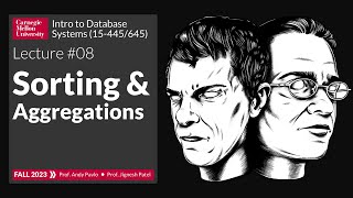 F2023 #10 - Sorting & Aggregation Algorithms (CMU Intro to Database Systems)