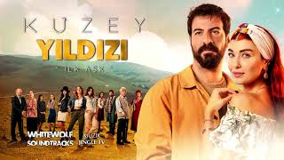 Kuzey Yıldızı İlk Aşk Dizi Müzikleri - İçim Kıpır Kıpır | Original