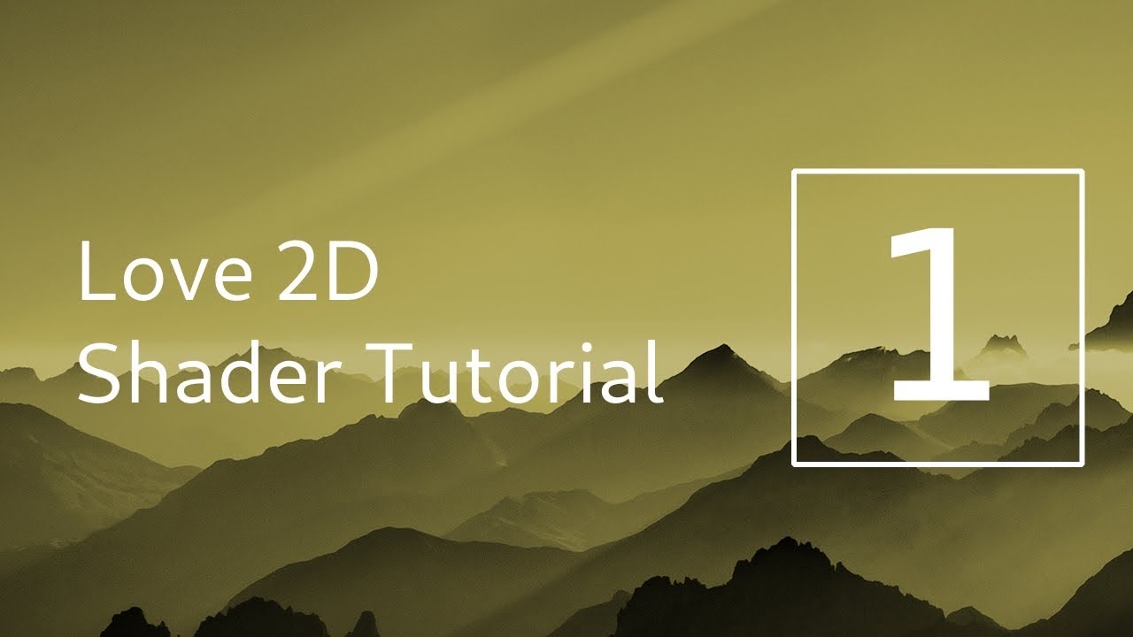Love2d Shader Tutorial 1 Introduction Youtube