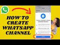 How To Create WhatsApp Channel | New Update