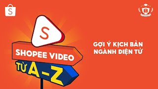 Gợi ý kịch bản video ngành hàng Điện Tử