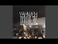 Yahweh Holy (Live)