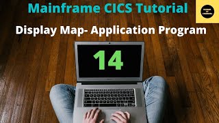 Display Map through Application Program - Mainframe CICS Tutorial - Part 14 (Volume Revised)