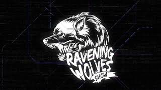 #IUIC | RAVENING WOLVES SHOW: Episode 34