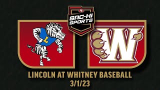 Lincoln at Whitney Baseball 3.1.23