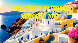 Den Största av Segrar - Santorini 2023