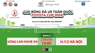 🛑 TRỰC TIẾP SÔNG LAM NGHỆ AN - HYS HÀ NỘI / GIẢI BÓNG ĐÁ U9 TOÀN QUỐC TOYOTA CUP 2024 / VFF