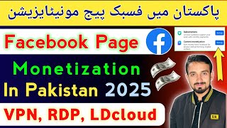 Facebook Monetization in Pakistan 2025 | Pakistan Mai Facebook page Kaise Monetize Kare