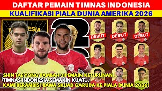 FULL PEMAIN KETURUNAN! Ini Daftar Pemain Timnas Indonesia Senior di Kualifikasi Piala Dunia 2026