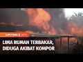 Lima Rumah di Pekanbaru Hangus Terbakar, Diduga Api Berasal dari Kompor Warga | Liputan 6