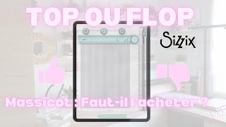 TOP OU FLOP :Massicot SIZZIX  : Faut-il l’acheter ? ou pas #scrapbooking #sizzix