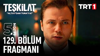 Teşkilat 129. Bölüm Fragmanı