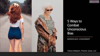 Five Ways to Combat Unconscious Bias