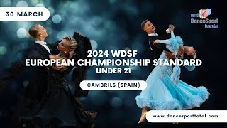 2024 WDSF European Championship Standard Under 21 | Cambrils (Spain)