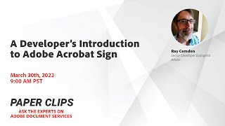 Paper Clips: A Developer's Introduction to Adobe Acrobat Sign