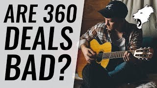 360 Deals Explained: Is Signing a 360 Record Deal Good or Bad?