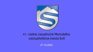 41. riadne zasadnutie Mestského zastupiteľstva mesta Svit