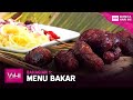 Menu Bakar Bahagian 1 | WHI (14 Jun 2022)