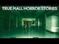 10 True Mall Horror Stories