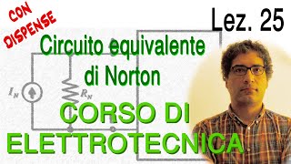 Lez. 25 Equivalente di Norton – con esercizio e dispense – commenta per chiarimenti!