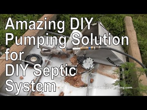 How to Pump OUT your DIY Septic System Yourself at Off Grid Homesteading How to Pump OUT your DIY Septic System Yourself at Off Grid Homesteading