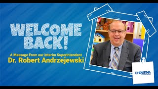 Welcome Back! | A Message from our Interim Superintendent