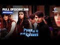 FULL EPISODE-206 | Pyaar Kii Ye Ek Kahaani | Misha Ne Kyon Bola Jhootth? || प्यार की ये एक कहानी