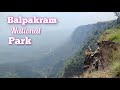Balpakram National Park South Garo Hills Meghalaya  vlog video by mrmoto7