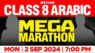 CLASS‌ 8 Arabic - MEGA MARATHON | Xylem Class 8