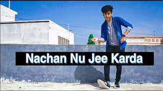 Nachan Nu Jee Karda Dance | Dance By Bhavesh Zala | Angrezi Medium