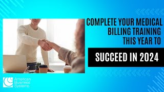 Complete Your Medical Billing Training This Year to Succeed in 2024