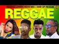 REGGAE MIX, REGGAE LOVERS ROCK MIX 2024' JAH CURE CHRIS MARTIN ROMAIN VIRGO CECILE AND MORE.