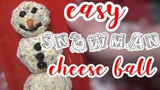 Easy Snowman Cheese ball | Christmas Appetizer Collab