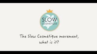 What is Slow Cosmétique?