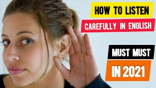 How to listen carefully in english ||Active Listening Skills in 2021