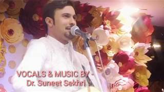 Kya Hua Tera Wada- Unplugged Cover Song |Singer- Dr. Suneet Sekhri |Rafi sahab |Top Hits