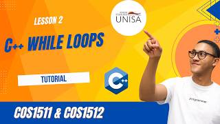 Learn While Loops in C++ (Step-by-Step) | COS1511 Lesson 9