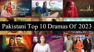 Pakistani Top 10 Dramas Of 2023 | Best 10 Pakistani Dramas