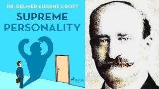 ⚙️ Supreme Personality by Dr Delmer Eugene Croft Full AudioBook | Self-help AudioBooks Channel