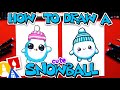 How To Draw A Cute Snowball