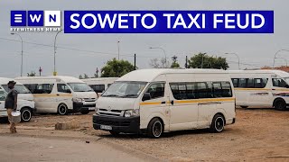 Taxi turf war disrupts Soweto