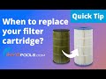 When To Replace A Pool Filter Cartridge?