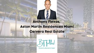 BT Talks Episode 15 with Anthony Flexas Aston Martin Residences